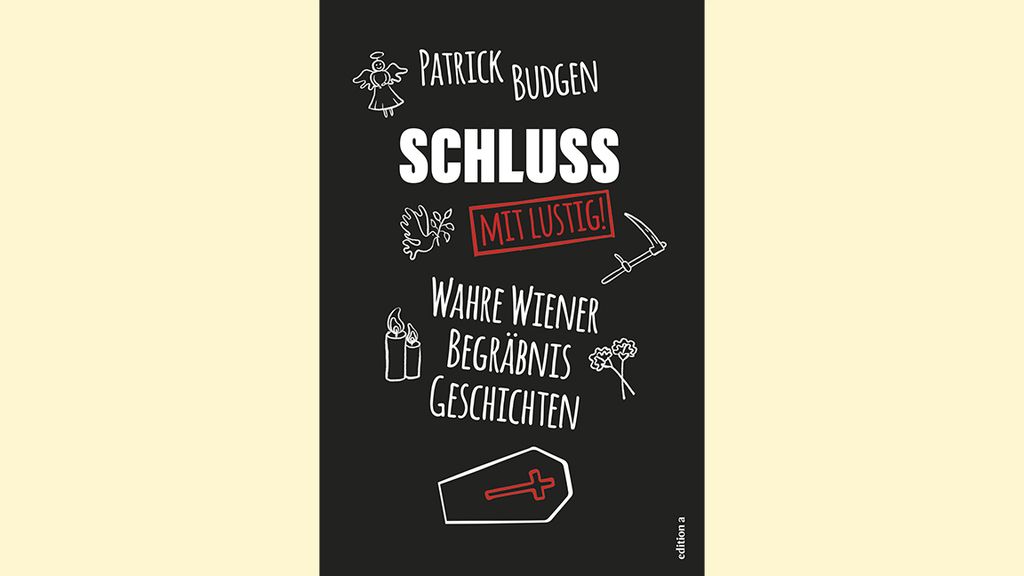 Buchcover "Schluss mit Lustig - Wahre Wiener Begräbnis Geschichten" 